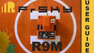 FrSky R9M  Taranis X9D  OpenTX  Firmware Upgrade  Basic Configuration  User Guide  Howto [upl. by Amari]