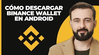 Cómo descargar la billetera de Binance en Android 2023 [upl. by Gamal]