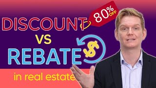 Discount vs Rebate in Real Estate [upl. by Leiad963]