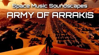 Pauls ARRAKIS Army Ambience Soundscape Arrakis Army Spacewave  Arrakeen Spacewave [upl. by Yelyab]