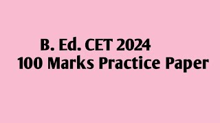 B Ed CET 2024100 Marks Question Paper sciencecorridor6339 [upl. by Marya563]