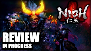 Nioh Review In Progress [upl. by Nicks]