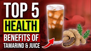 5 Health Benefits of Tamarind and Juice Reciepe [upl. by Lanaj]