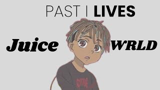 Juice WLRD  Past Lives [upl. by Hubble]