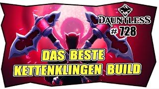 DAUNTLESS 728 DAS BESTE KETTENKLINGEN BUILD Deutsch ★ Chain blaides ★ Tipps amp Tricks german Guide [upl. by Lac3]