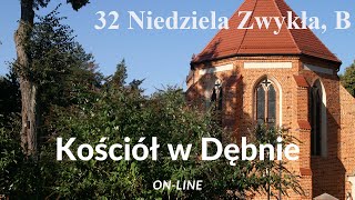 32 Niedziela Zwykła B  2024 [upl. by Novert]