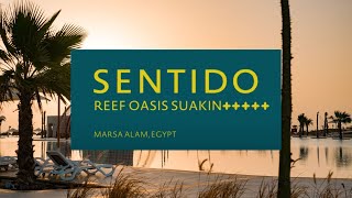 Sentido Reef Oasis Suakin  Marsa Alam Egypt [upl. by Yatnoed]