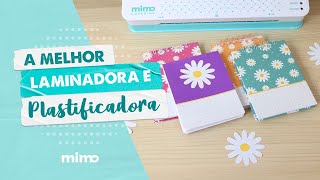 A Melhor Laminadora e Plastificadora  Mimo Covering  Muito Rápida [upl. by Worrell]