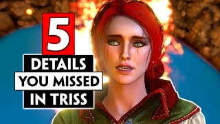 5 Rare Details You Missed about Triss  The Witcher 3 [upl. by Porte]