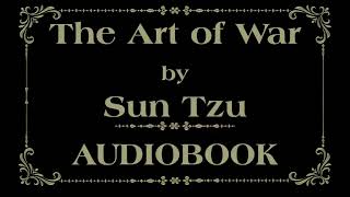 The Art of War AUDIOBOOK Sun Tzu HUMAN VOICE [upl. by Frank843]