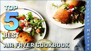 Top 5 Best Air Fryer Cookbook Review in 2023 [upl. by Inglis]