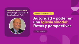 Seminario Internacional  Autoridad y Poder en una Iglesia Sinodal Retos y Perspectivas [upl. by Dovev]