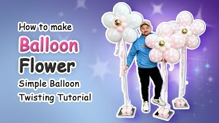 How to make Balloon Flower  Simple Balloon Twisting Tutorial [upl. by Elatnahs857]