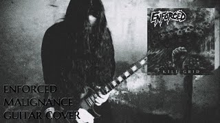 ENFORCED  Malignance Guitar Cover [upl. by Nylsaj130]