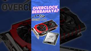 Overclock bisa bikin PC tambah ngebut rakitpc [upl. by Nerraw755]