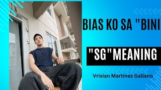 Ano meaning ng quotSGquot🤣  Bias sa BINI christianmartinez vrixgallano [upl. by Wilkinson]