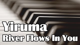 Play quotRiver Flows In Youquot by Yiruma on Piano  Tutorial with Synthesia [upl. by Bond]