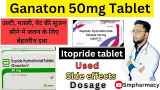 Ganaton 50mg tablet used  Itopride Tablet Benefits Sideeffects  itopride Used In Hindi [upl. by Notsnorb]