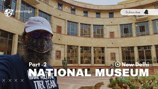 National Museum New Delhi Part 2 [upl. by Ellison]