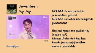 MV Lyrics Seventeen My My [upl. by Elesig]