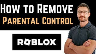 ✅ How To Remove Parental Control on Roblox Full Guide [upl. by Valsimot160]