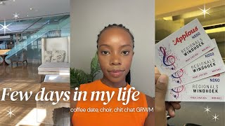 VLOG Coffee date  ATKV Choir performance  My headspace lately chit chat GRWM namibianyoutuber [upl. by Blakely109]