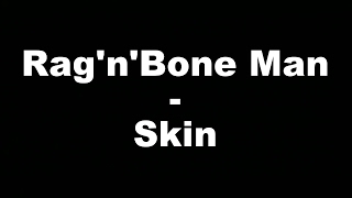 RagnBone Man  Skin Hungarian lyrics\Magyar felirat [upl. by Aileme]