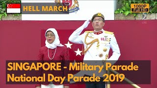 Hell March  Singapore National Day Military Parade 2019  NDP 2019 1080P [upl. by Botzow]