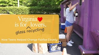 How Teens Sparked a Glass Recycling Revolution in Fairfax County [upl. by Adnirol]