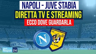 🔴 Napoli Juve Stabia dove vederla in TV ed in Streaming GRATIS 📺 [upl. by Nirrad]