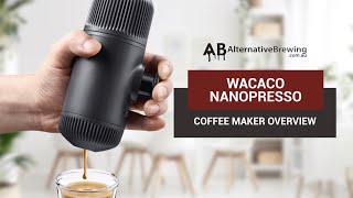 Wacaco Nanopresso Coffee Maker Review amp Guide [upl. by Gies]