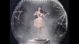 Lindsey Stirling  Shatter Me Full Album HD [upl. by Pinchas]