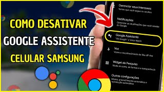 Como Desativar o Google Assistente no Celular Android Samsung [upl. by Heeley]