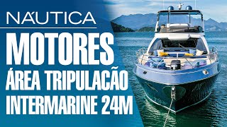 Teste Intermarine 24M por dentro da casa de máquinas e camarote da tripulação  NÁUTICA [upl. by Nahsad]