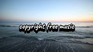 Copyright free musicYouTube musicfree music [upl. by Mollie]