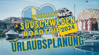 Urlaubsplanung 🇸🇪 Südschweden mit dem Wohnmobil Roadtrip 2024 [upl. by Seema44]