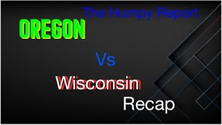 Oregon vs Wisconsin Recap [upl. by Fiel]