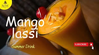 Mango Lassi recipe  Mango Yogurt Smoothie  Summer Drink  Sweet Lassi [upl. by Aihsei]