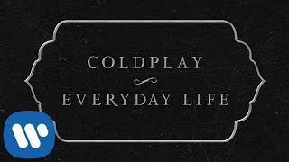 Coldplay  Everyday Life Official Lyric Video [upl. by Ahsinned856]