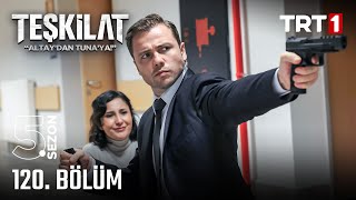 Teşkilat 120 Bölüm trt1 [upl. by Eledoya]