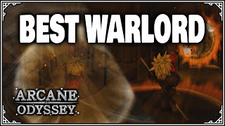 The Most POWERFUL WARLORD BUILDS IN 117  Arcane Odyssey [upl. by Leggett]