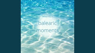 Balearic Moments feat Uli Brodersen [upl. by Andryc]