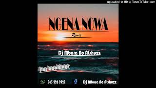 Ngena NowaRemix  Dj Mbora No Atshuzz [upl. by Marieann]