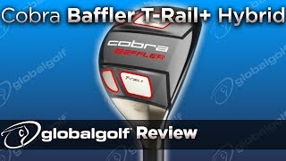 Cobra Baffler TRail Hybrid  GlobalGolf Review [upl. by Margetts]