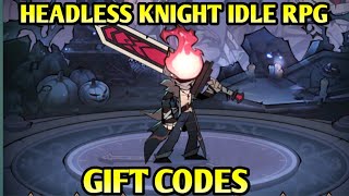 HEADLESS KNIGHT IDLE RPG CODES HOW TO REDEEM GIFT CODES IN HEADLESS KNIGHT IDLE RPG [upl. by Aynat]