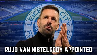 LEICESTER CITY APPOINT RUUD VAN NISTELROOY [upl. by Eytteb]