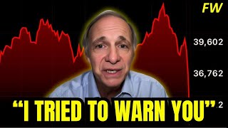 Ray Dalio I Predicted THIS 2 Years Ago For Gods Sake Listen NOW amp Prepare For Whats STILL to Come [upl. by Champagne]