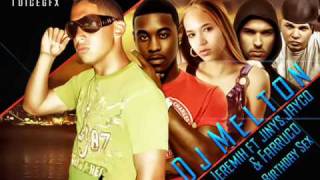 Jeremih Ft FarrukoJayko amp Jinys  Birthday Sex RemixDj Meltonwmv [upl. by Felder589]