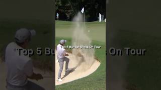 Top 5 Bunker Shots On Tour ⛳️🏖️🏌️bunkershot golfhighlights topgolfmoments [upl. by Kit]