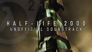 HalfLife 2000 Unofficial Soundtrack [upl. by Elmina]